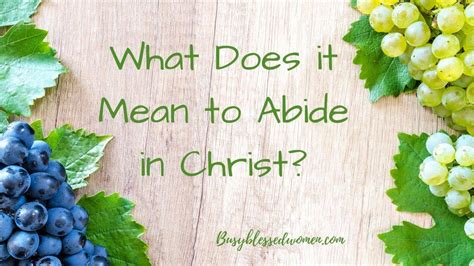 What Does it Mean to Abide in Christ?