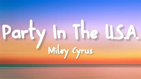 Miley Cyrus - Party in the USA (Lyrics) - YouTube