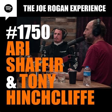 Joe Rogan Experience #1750 - Ari Shaffir & Tony Hinchcliffe - JRE Podcast