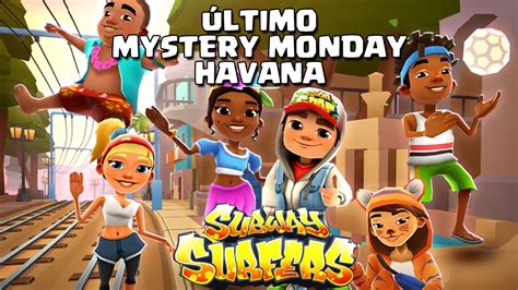 Última Segunda no Subway Surfers Havana - YouTube