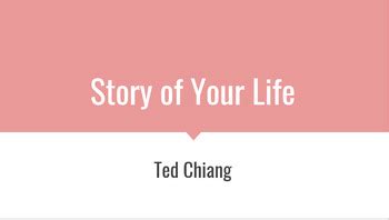 Ted Chiang's "Story of Your Life" Class Discussion/Activities | TPT