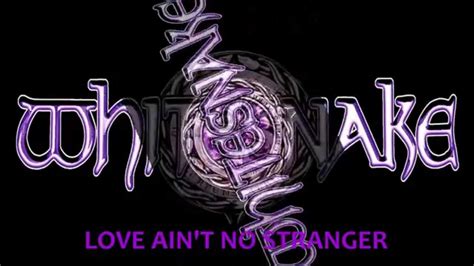 Whitesnake – Love Ain't No Stranger Lyrics | Genius Lyrics