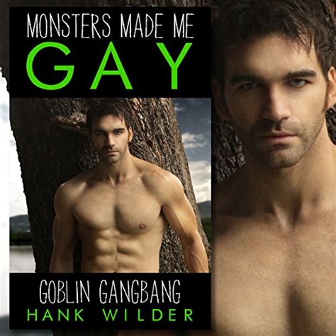 Monsters Made Me Gay: Goblin Group Encounter by Hank Wilder - Audiobook ...