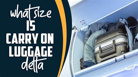 Decoding What Size Is Carry On Luggage Delta Airlines: Explain