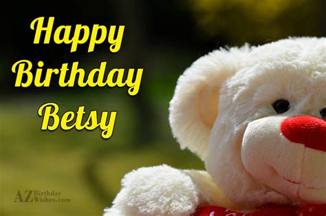 Happy Birthday Betsy - AZBirthdayWishes.com