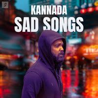 Kannada Sad Songs Music Playlist: Best Kannada Sad Songs MP3 Songs on Gaana.com