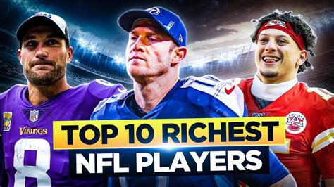 Who Are The Top 10 Richest NFL Players??? - YouTube