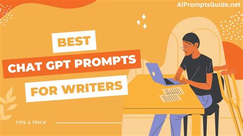 120 Best ChatGPT Prompts For Writers