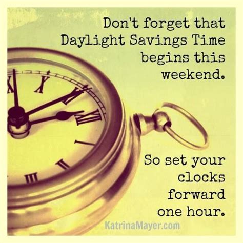 Pin by Kitty Sundheim on Quotes To Start And End The Month | Daylight savings time, Daylight ...