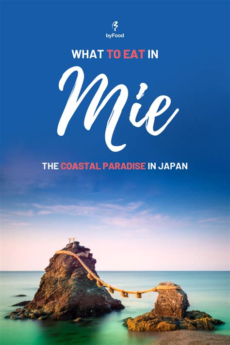 What to Eat in Mie Prefecture: The Coastal Paradise in Central Japan | Japan destinations ...