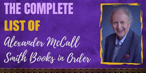 The Complete List of Alexander McCall Smith Books in Order