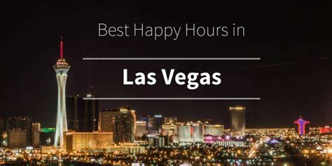 Best Happy Hour in Las Vegas