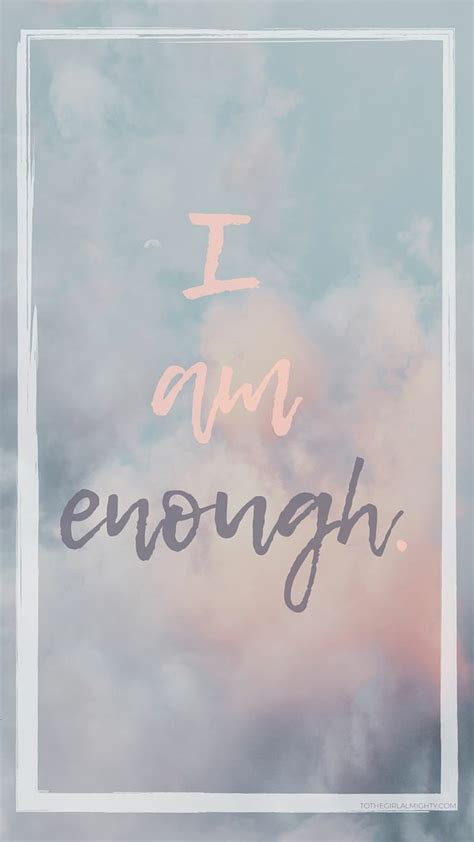 I am enough, phone, quotes, touch, you, HD phone wallpaper | Peakpx