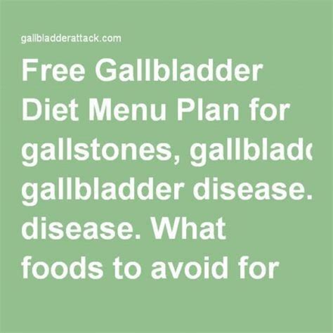 Free Gallbladder Diet Menu Plan for gallstones gallbladder disease. What foods to avoid for gal ...