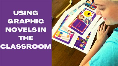 Engaging Students with Graphic Novels in the Classroom