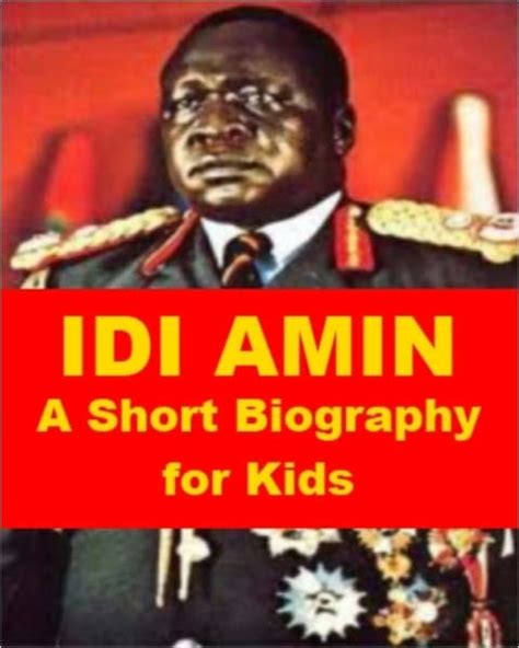 Idi Amin - A Short Biography for Kids by James Madden | NOOK Book ...