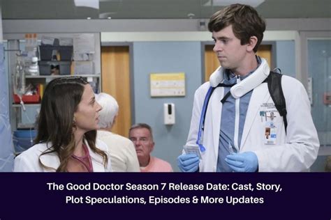 The Good Doctor Season 7 Release Date: Cast, Story, Plot Speculations, Episodes & More Updates