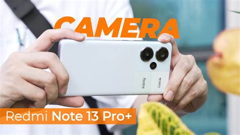 Redmi Note 13 Pro+ Camera Test - YouTube