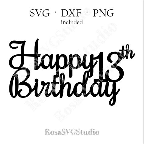 13th Birthday Cake Topper Svg, Happy 13th Birthday Svg - Etsy