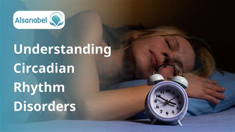 Understanding Circadian Rhythm Disorders 2024 - alsanabel