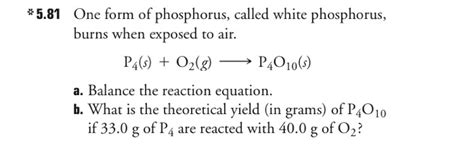 Solved: 5.81 One Form Of Phosphorus, Called White Phosphor... | Chegg.com