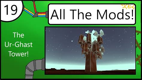 All The Mods Ep 19 The Ur-Ghast Tower!!! - YouTube