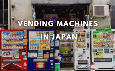 Vending Machines in Japan - Japan Web Magazine