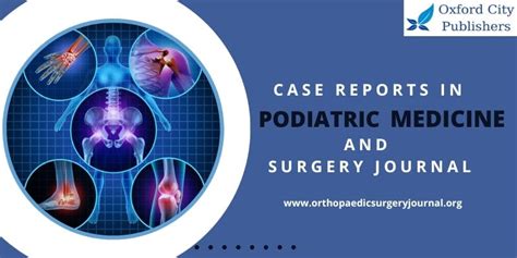 Case Reports in Podiatric Medicine and Surgery Journal | by Orthopaedic ...