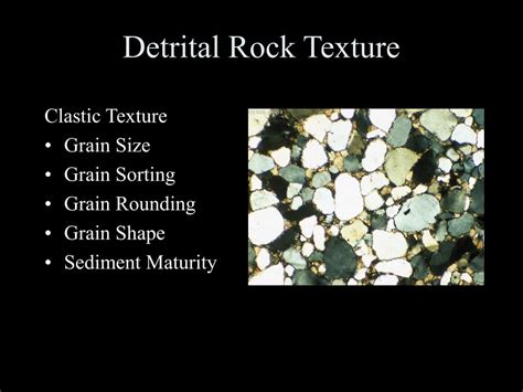 PPT - Texture Detrital (Clastic Texture) vs. Chemical (Crystalline Texture) PowerPoint ...