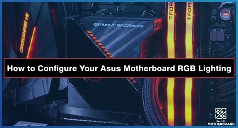 How To Configure Your Asus Motherboard RGB Lighting [Guide]