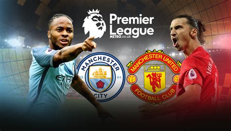 Manchester City vs Manchester United Kick Off, Live Streaming, Line-Ups