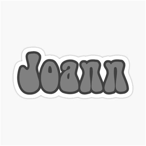 "Joann Sticker" Sticker for Sale by daradrake1128 | Redbubble