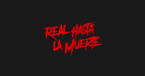 real hasta la muerte gift - Real Hasta La Muerte Gift - Sticker | TeePublic