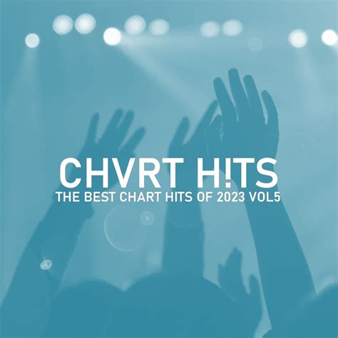 ‎The BEST CHART HITS of 2023, Vol. 5 di CHVRT H!TS su Apple Music