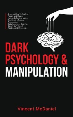 Dark Psychology & Manipulation: Discover How To Analyze People and ...