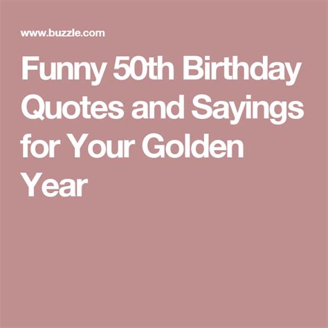 Golden Jubilee Birthday Quotes - ShortQuotes.cc