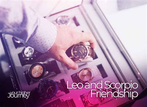 Leo and Scorpio Friendship – A Vigorous and Powerful Combination