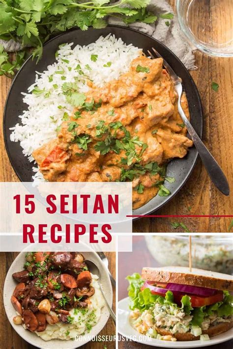 15 Amazing Seitan Recipes - Connoisseurus Veg