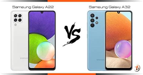 Compare Samsung Galaxy A22 vs Samsung Galaxy A32 specs and Malaysia ...