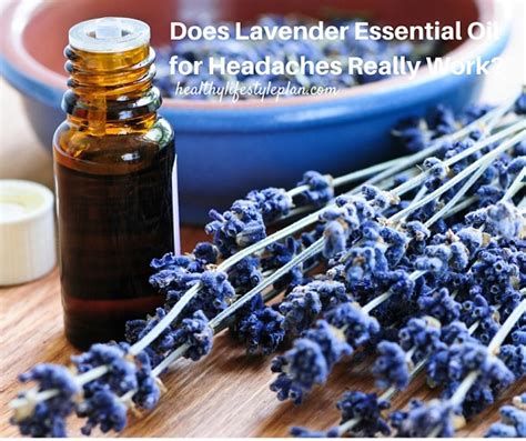 Does Lavender Essential Oil for Headaches Really Work?