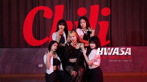 HWASA (화사) x SWF2 - Chili ‘JAM REPUBLIC’ Choreography COVER DANCE by ...