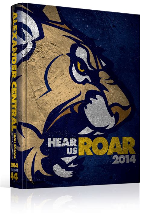 Yearbook Cover - Alexander Central High School "Hear Us Roar" - Wildcat, Mascot, Roar, Lions ...