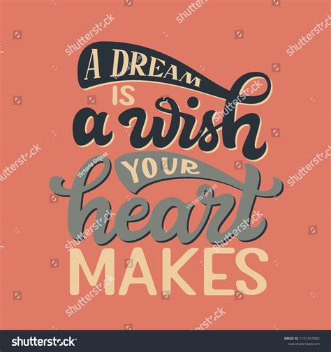 Dream Wish Your Heart Makes Hand Stock Vector (Royalty Free) 1101457982 ...