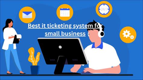 Best it ticketing system for small business - Creative Mahmood