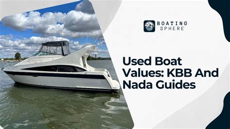 Used Boat Values: KBB And Nada Guides - BoatingSphere