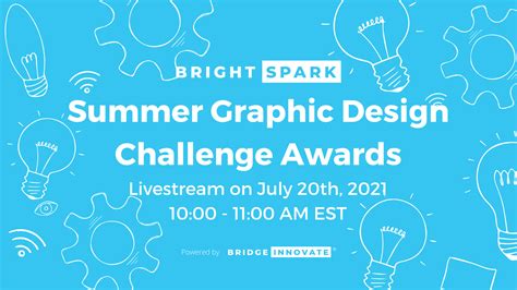 Summer 2021 Graphic Design Challenge Awards — Bridge Innovate®