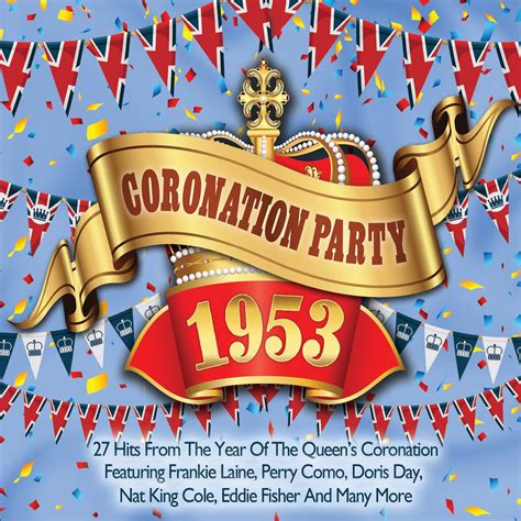 Hits of 1953-Coronation Party - Hits of 1953-Coronation Party - Amazon.com Music