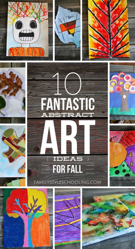 10 Fantastic Abstract Art Projects for Fall - Family Style Schooling