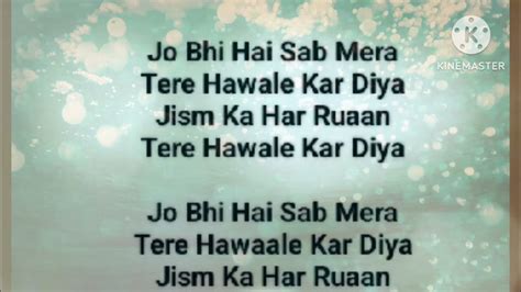 Tere Hawale Lyrics..... - YouTube