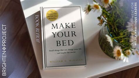 Make Your Bed by Admiral William McRaven Book Review: Brighten Project